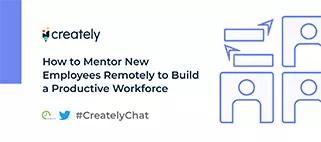 How to Train and Mentor New Employees Remotely to Build a Productive Workforce