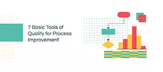7 Basic Tools of Quality for Process Improvement