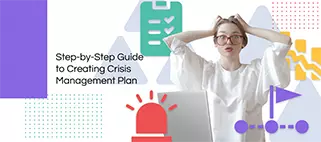Cómo escribir un plan de gestión de crisis | 9 pasos para el éxito